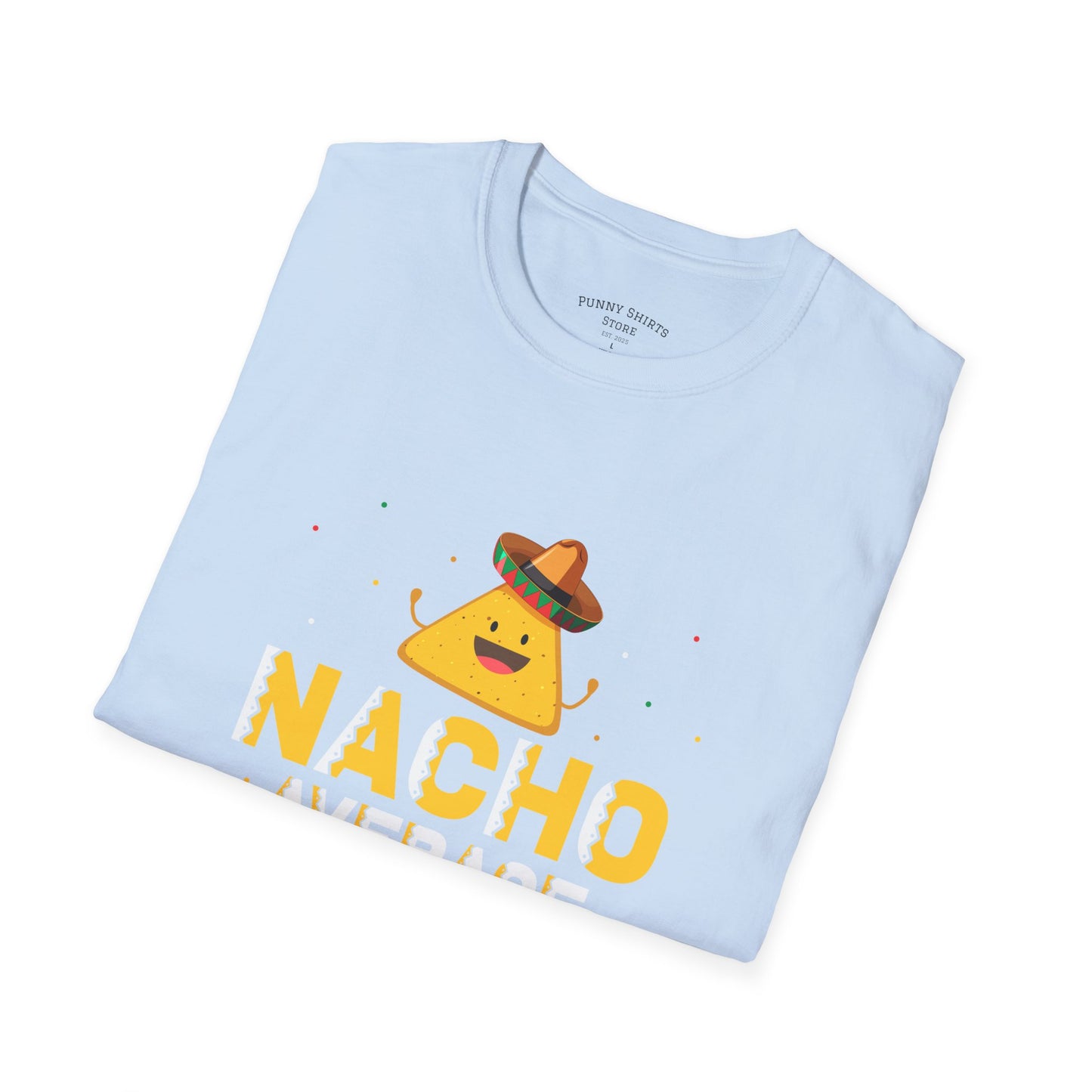 Nacho Shirt... yet