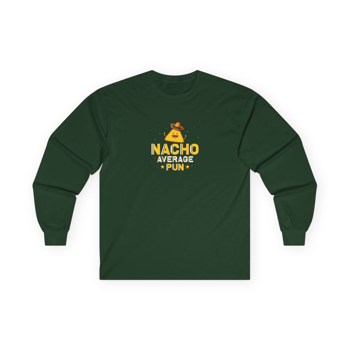 Nacho Shirt... yet - Long Sleeve
