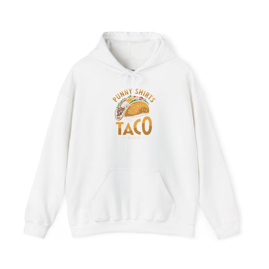 Taco 'Bout it Tee - ...But its a Hoodie