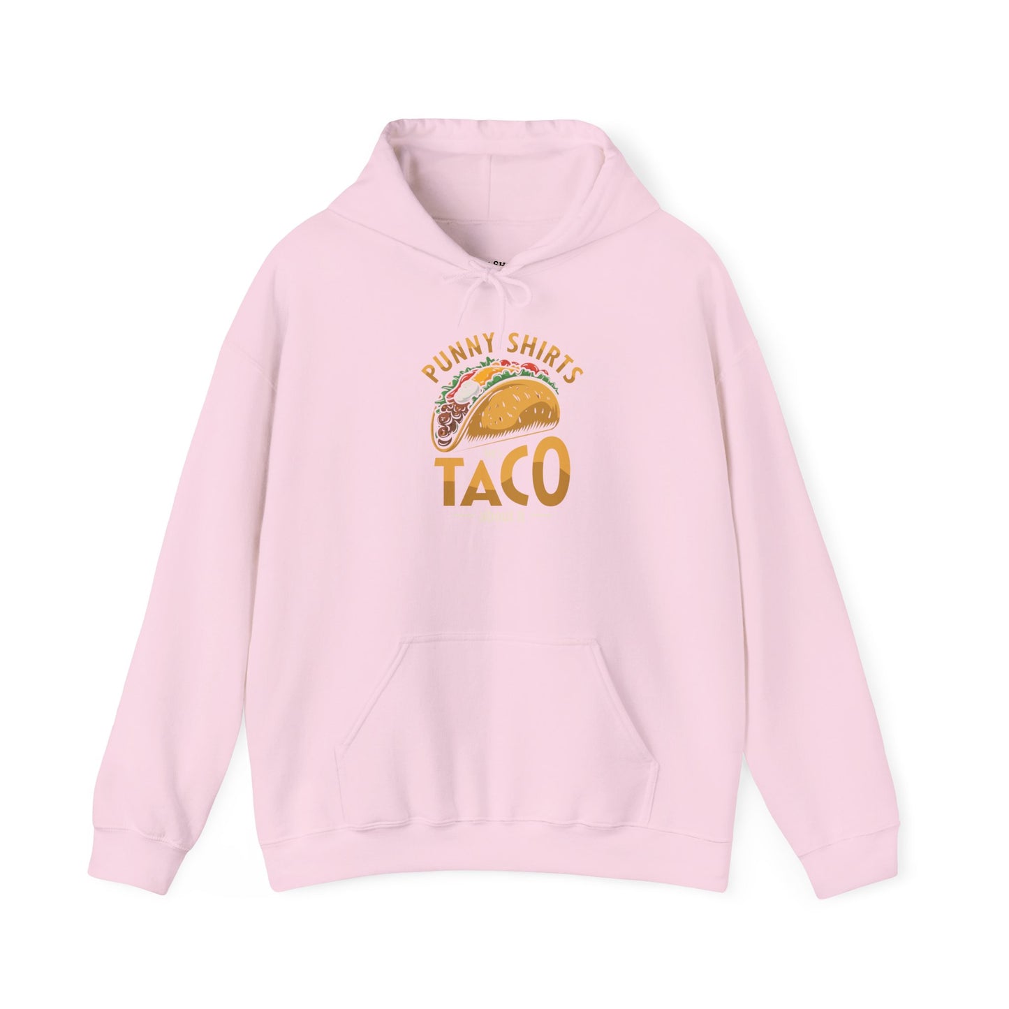 Taco 'Bout it Tee - ...But its a Hoodie