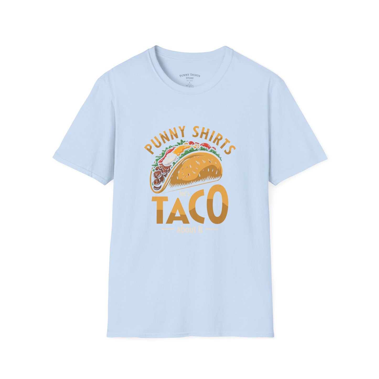 Taco 'Bout it Tee